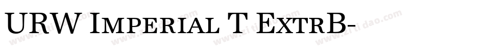 URW Imperial T ExtrB字体转换